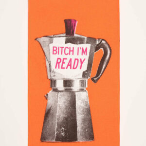 Torchon ● Bitch I'm ready