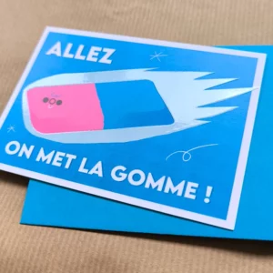 Carte Allez On Met La Gomme !