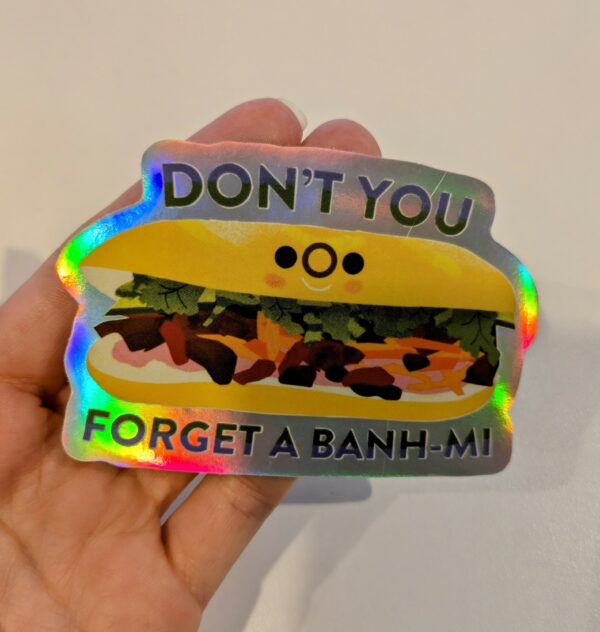 Sticker Don't you forget a Banh - Mi
