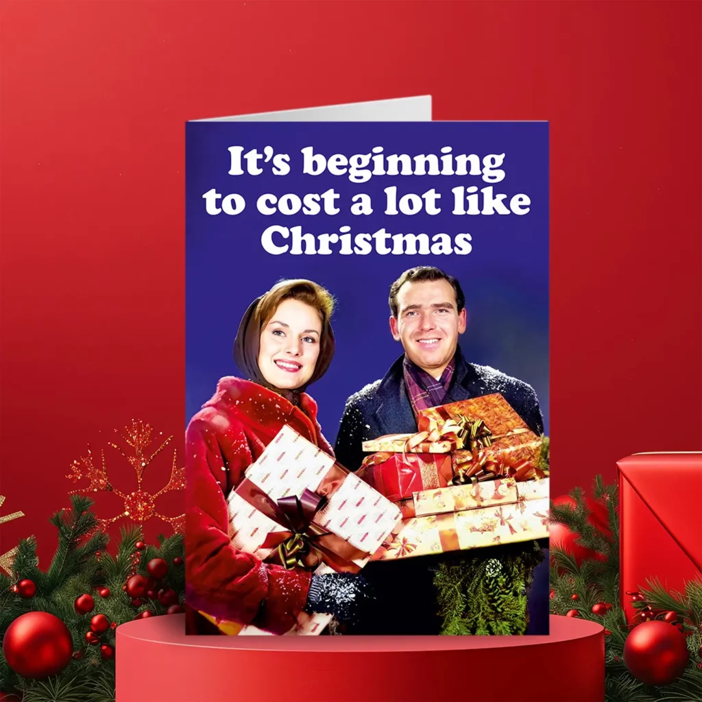 Carte postale It's beginning to cost a lot like Christmas